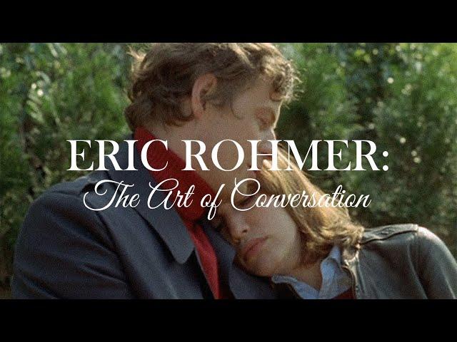 Eric Rohmer: The Art of Conversation