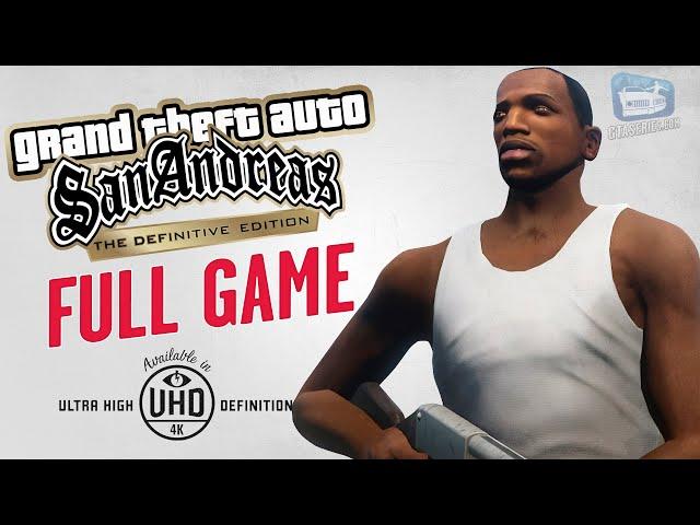 GTA San Andreas The Definitive Edition - Full Game Walkthrough in 4K