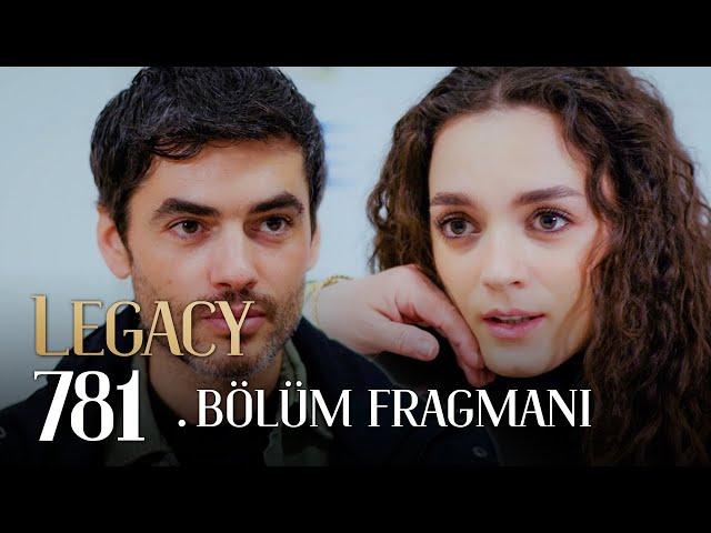 Emanet 781. Bölüm Fragman | Legacy Episode 781 Promo