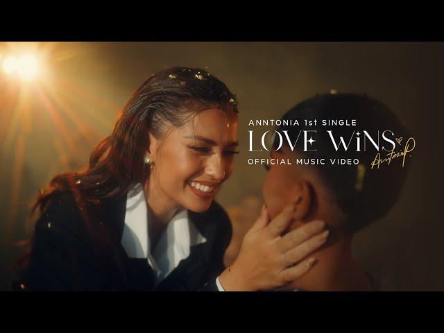 Love Wins - Anntonia Porsild [Official MV]