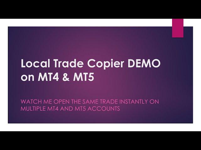 Local Trade Copier DEMO on MT4 and MT5