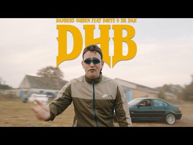 DHB (feat. Døffe & Dr Dak) - Randers Guiden