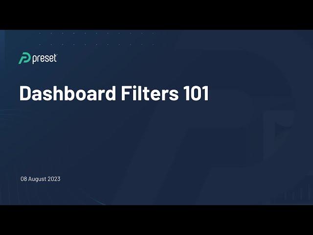 Apache Superset: Dashboard Filters 101