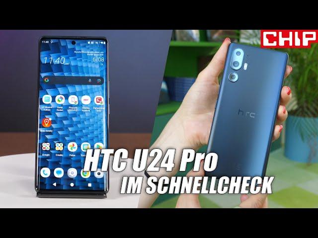 HTC U24 Pro im Schnellcheck | CHIP