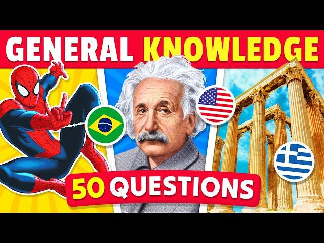 How Good is Your General Knowledge?  50 Questions Challenge