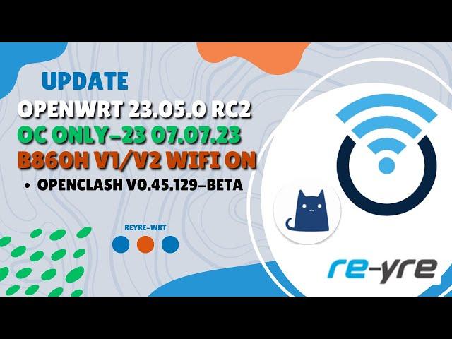 OpenWrt 23.05.0 RC2 OC OnLy-23 07.07.23 s905x B860H v1/v2 WiFi On | REYRE-STB