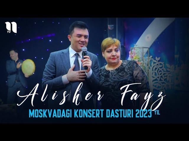 Alisher Fayz - Moskvadagi konsert dasturi 2023-yil