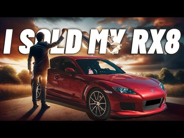 Goodbye RX8