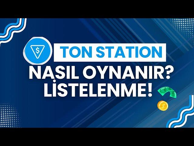 TON STATION AİRDROP REHBERİ: Ton Station Ne Zaman Listelenecek?