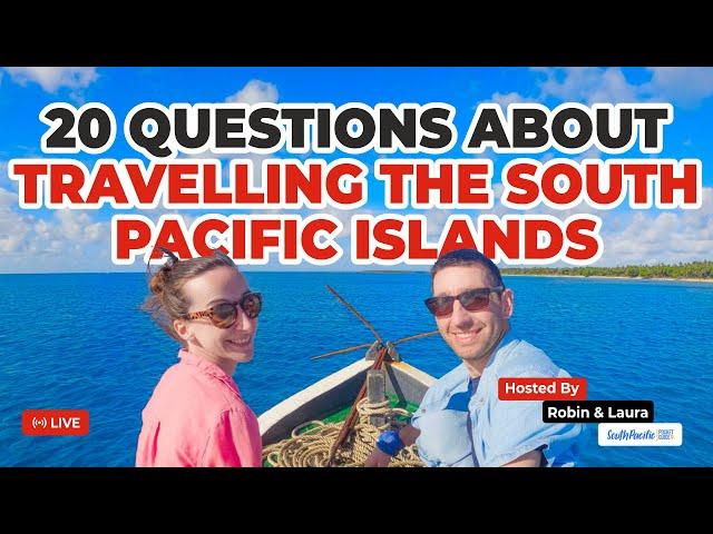  20 Essential Questions About Traveling in the South Pacific - with South Pacific Pocket Guide 