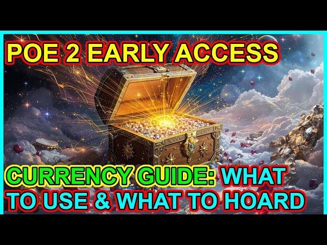 POE 2 - Currency Guide - What To Fritter Away, What To Hoard & Why They Are Used. Path of Exile 2