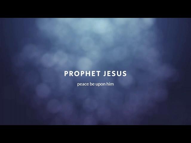 Prophet Jesus in Islam | Hazrat Eesa (A.S) | Islam world tv