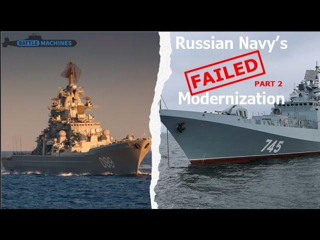 Russian Navy: Failed Modernization Part 2 [Kirov class, Yasen & Borei class, Talwar class]