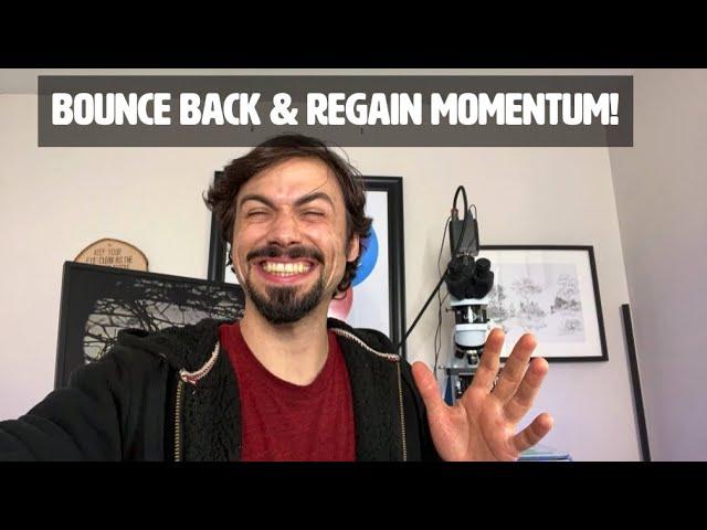 How to Bounce Back & Rebuild Momentum with Matt Powers