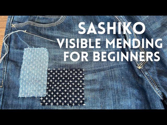 Simple and easy Sashiko visible mending for beginners - from tools and materials to stitching