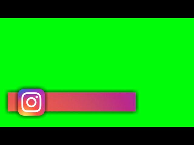 Instagram Follow Green Screen