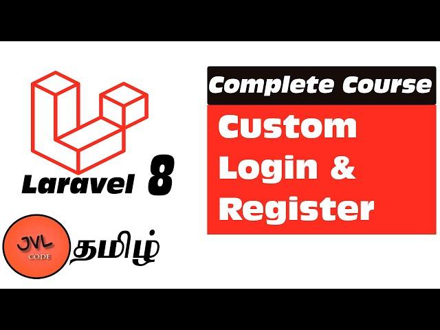 Laravel 8 in Tamil - 43 - How to Custom Login and Registration | Manual Authentication