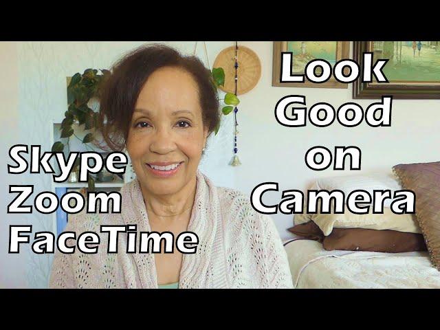 Look Your BEST on CAMERA: Lighting, Framing, Makeup and More! Tips for Video Calls