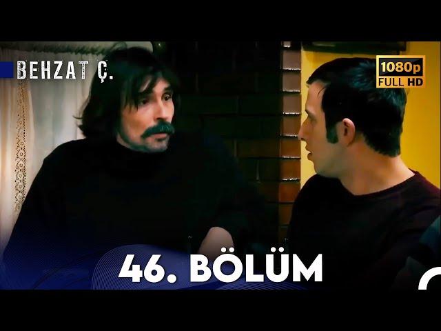 Behzat Ç. - 46. Bölüm HD