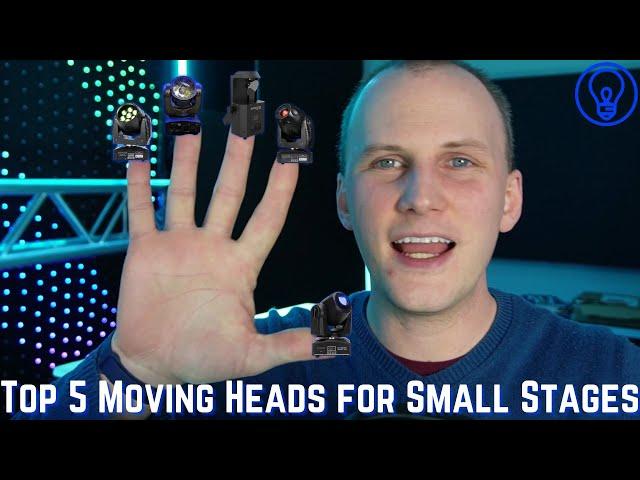 The Top 5 Moving Heads for Small Stages