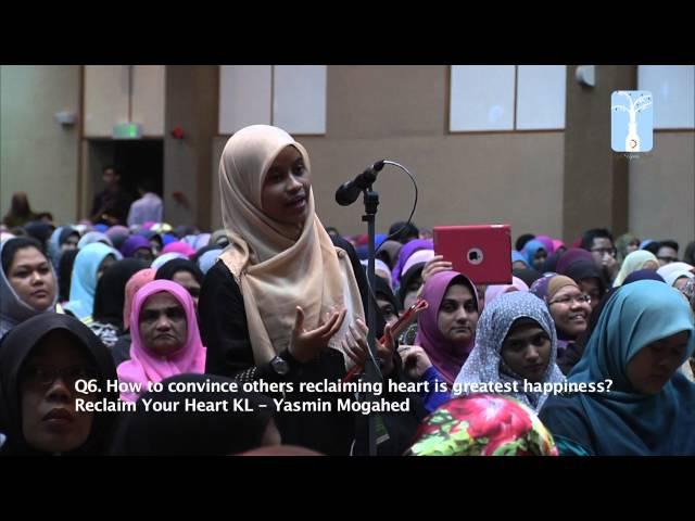 QA - Reclaim Your Heart KL - Yasmin Mogahed