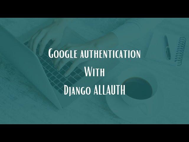 Setting up django social authentication with allauth? || Google authentication with Django