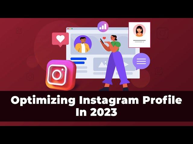 How To Optimize Your Instagram Profile Perfectly (2023 Version)