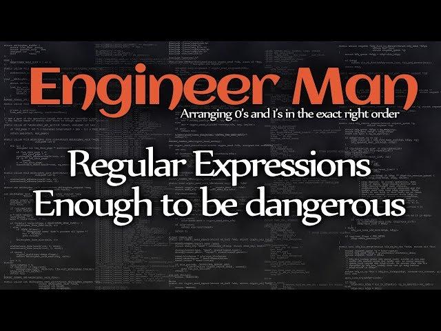 Regular Expressions - Enough to be Dangerous