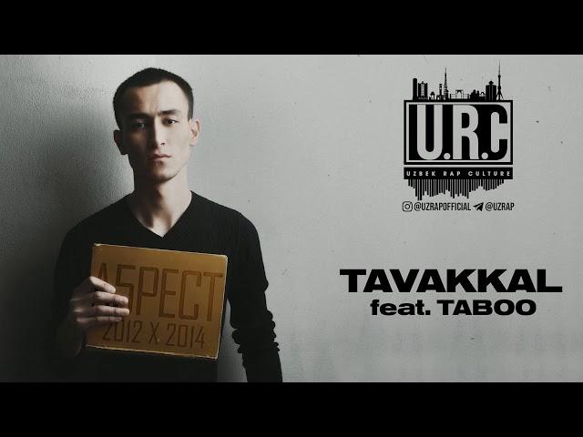 A5PECT - TAVAKKAL FEAT. TABOO ( UZRAP )