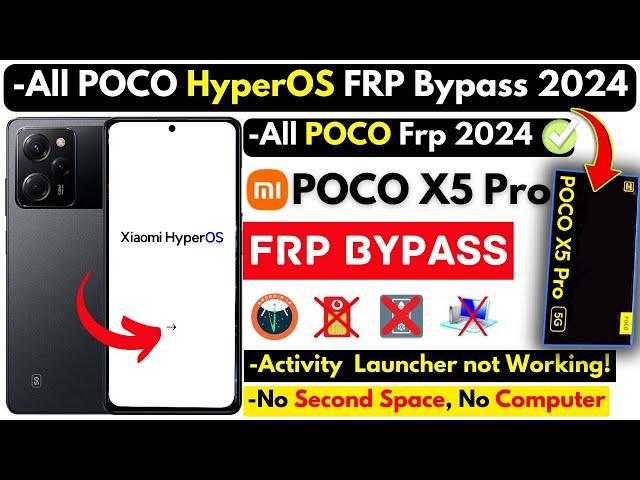 -All POCO HyperOS Frp Bypass 2024 Without PC -Poco X5 Pro Frp Google Account -No Activity Launcher!