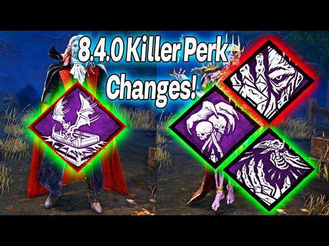 8.4.0 Killer Perk Changes!