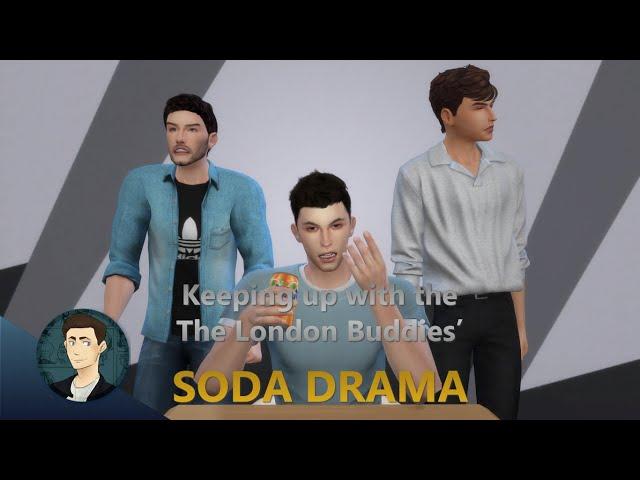 Soda Drama with the London Buddies [Simgm Spoof]