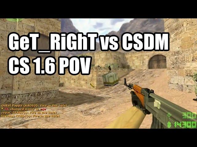 POV: GeT_RiGhT vs. CSDM AK47 / M4 fnatic CS 1.6 Demo