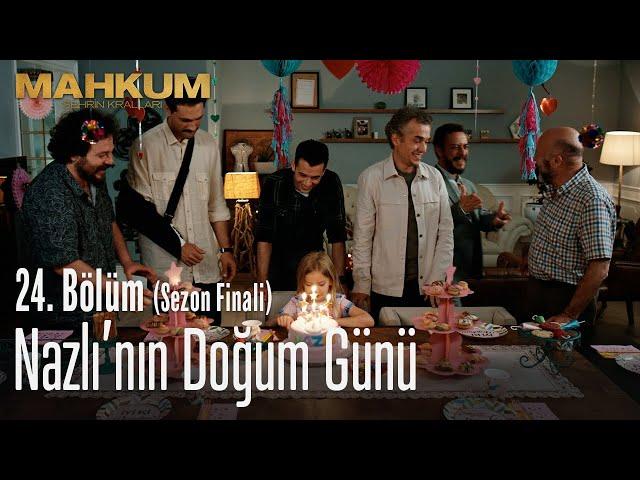 Nazlı'nın doğum günü - Mahkum 24. Bölüm (Sezon Finali)