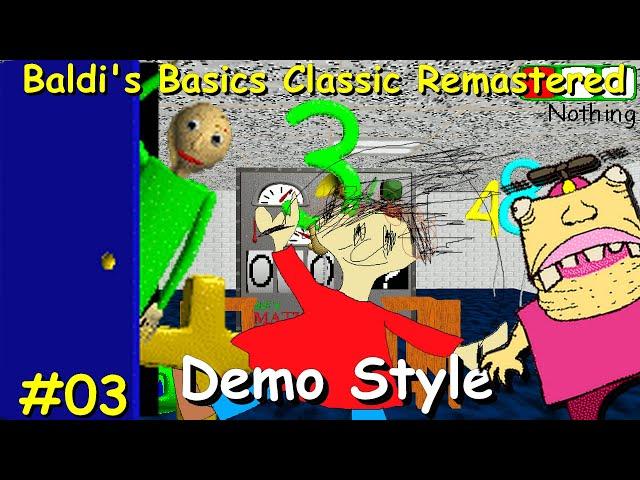 Baldi's Basics Classic Remastered #03 (Demo Style)