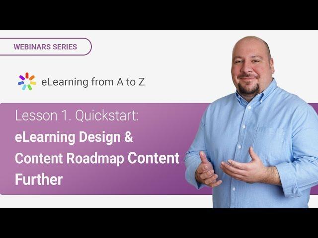 Lesson 1. Quickstart: e-Learning Design & Content Roadmap