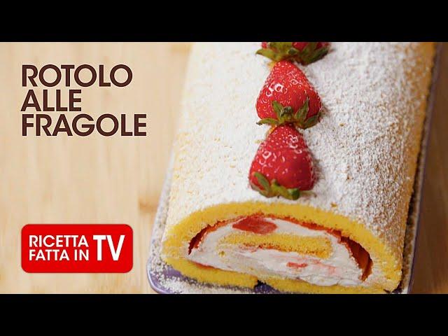 Come fare il ROTOLO ALLE FRAGOLE di Benedetta Rossi  Ricetta TV Fatto in Casa per Voi