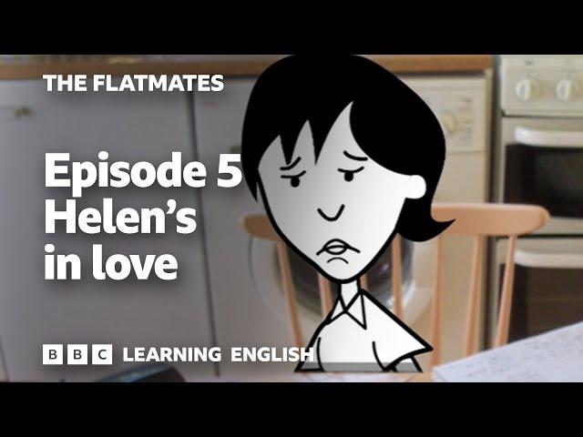  Helen's in love: The Flatmates episode 5 