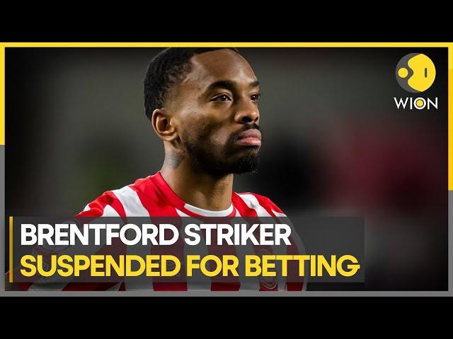 Ivan Toney's Shocking Ban: Brentford Striker Suspended 8 Months for Betting Violation | WION