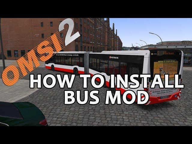 How To Install Omsi 2 Bus Mod