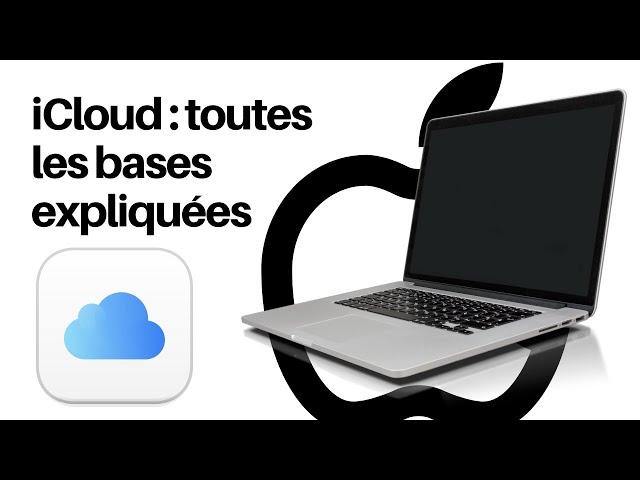 iCloud sur Mac : toutes les bases expliquées