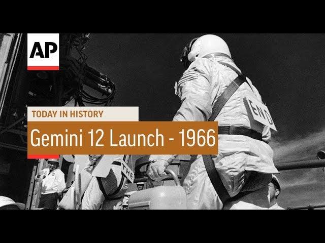 Gemini 12 Launches - 1966 | Today In History | 11 Nov 17