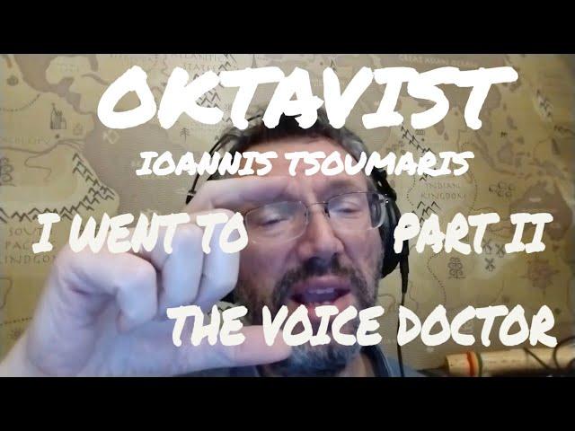 Oktavist ll Why the voice doctor said i am a contra bass voice ll Part II