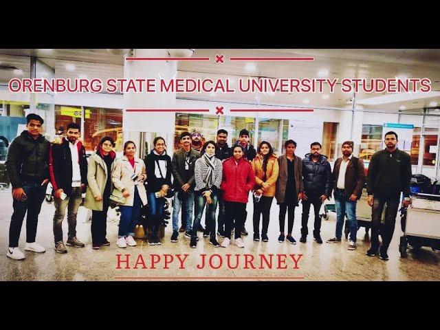 1ST YEAR MBBS STUDENTS FLYING TO RUSSIA | ORENBURG STATE MEDICAL UNIVERSITY | DELHI-MOSCOW-ORENBURG.