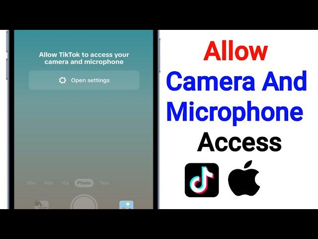 How to Fix Allow Tiktok to Access Your Camera And Microphone On iPhone | Allow Tiktok Camera Access