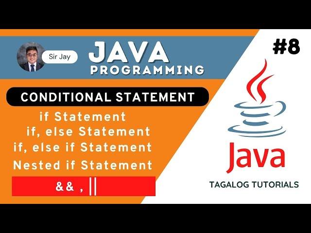 Java Tutorials Tagalog #8 : Conditional Statements | Sir Jay