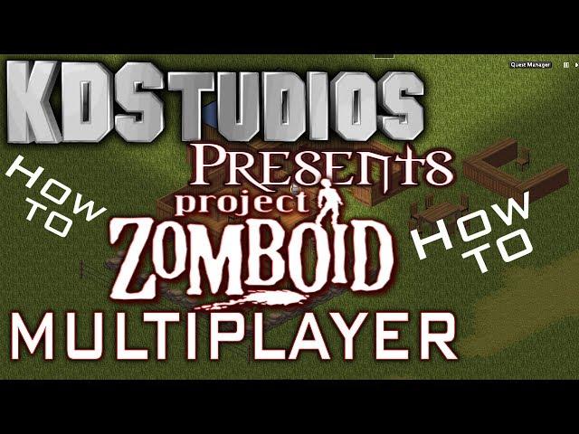 Project Zomboid Multiplayer! - How to Get, How to Host a Server and Gameplay Footage too.