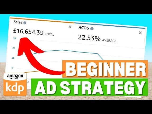 The BEST Amazon KDP Ad Strategy For Beginners