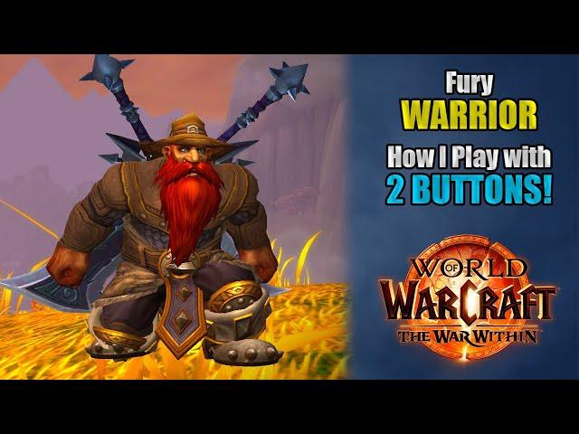 How I play FURY WARRIOR with 2 BUTTONS Using GSE!