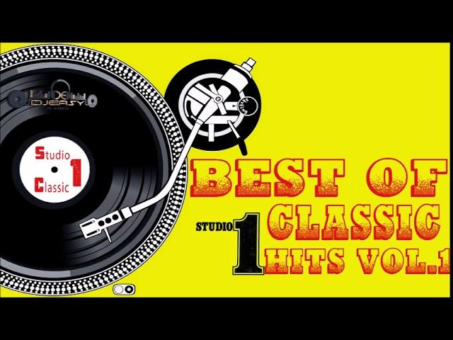 Best of Studio One Classic Hits Vol 1 Mix By Djeasy